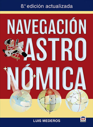 NAVEGACION ASTRONOMICA 8ª ED. ACTUALIZADA