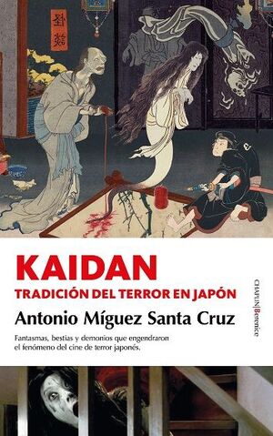 KAIDAN. TRADICION DEL TERROR EN JAPON