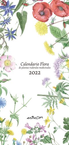 CALENDARIO FLORA DE PLANTAS RUDERALES MEDICINALES 2022 - CASTELLANO