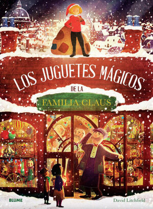 LOS JUGUETES MAGICOS DE LA FAMILIA CLAUS