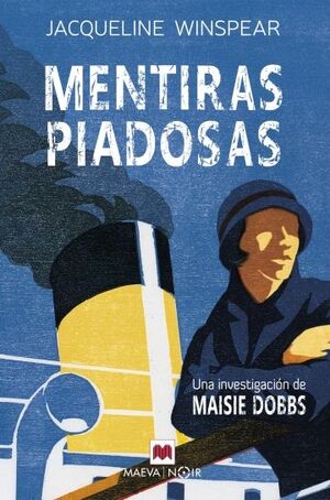 MENTIRAS PIADOSAS. MAISIE DOBBS 3