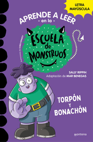 TORPÓN Y BONACHÓN (ESCUELA DE MONSTRUOS 9)
