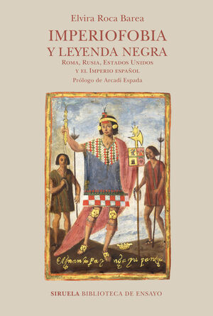 IMPERIOFOBIA Y LEYENDA NEGRA. NUEVA ED. REVISADA Y ACTUALIZADA