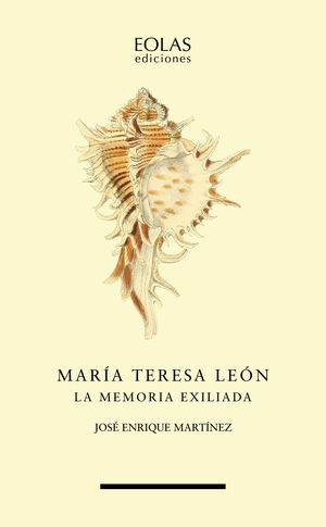 MARÍA TERESA LEÓN LA MEMORIA EXILIADA