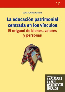 LA EDUCACION PATRIMONIAL CENTRADA EN LOS VINCULOS