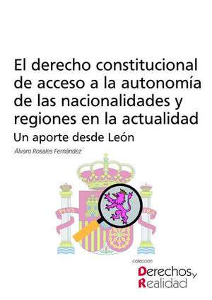 EL DERECHO CONSTITUCIONAL DE ACCESO A LA AUTONOMIA DE LAS NACIONALIDADES Y REGIONES EN LA ACTUALIDAD