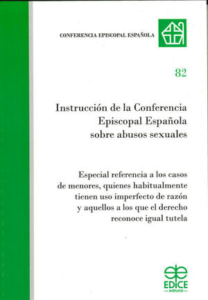 INSTRUCCION DE LA CONFERENCIA EPISCOPAL ESPAÑOLA SOBRE ABUSOS SEXUALES
