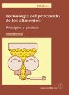 TECNOLOGÍA DEL PROCESADO DE LOS ALIMENTOS: PRINCIPIOS Y PRÁCTICA 3ª ED. 2018