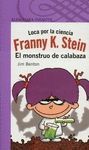 FRANNY K.STEIN.EL MONSTRUO DE CALABAZA