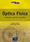 OPTICA FISICA. PROBLEMAS Y EJERCICIOS RESUELTOS