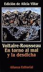 VOLTAIRE-ROUSSEAU. EN TORNO AL MAL Y LA DESDI