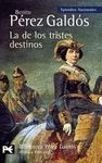 LA DE LOS TRISTES DESTINOS. EPISODIOS NACIONALES, 40. CUARTA SERIE