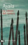 LA CABEZA DEL CORDERO. PREMIO PRINCIPE ASTURIAS 1998. CERVANTES 1991