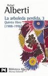 LA ARBOLEDA PERDIDA, 3. LIBRO 5 (1988-1996). PREMIO CERVANTES 1983