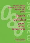 TEORÍA POLÍTICA PODER, MORAL, DEMOCRACIA