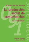 LA PRODUCCIÓN SOCIAL DE COMUNICACIÓN 3ª EDICIÓN