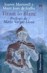 TIRANT LO BLANC (PRÓLOGO DE MARIO VARGAS LLOSA)