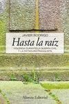 HASTA LA RAIZ. VIOLENCIA DURANTE LA GUERRA CIVIL Y DICTADURA FRANQUIST
