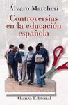 CONTROVERSIAS EN LA EDUCACION ESPAÑOLA