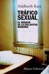 TRÁFICO SEXUAL. EL NEGOCIO DE LA ESCLAVITUD MODERNA