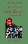 LOS ORIGENES DEL TOTALITARISMO 3. TOTALITARIS