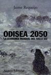 ODISEA 2050. LA ECONOMIA MUNDIAL DEL SIGLO XXI