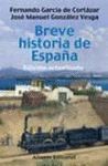 BREVE HISTORIA DE ESPAÑA . EDICION ACTUALIZADA