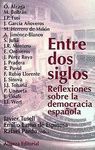 ENTRE DOS SIGLOS.REFLEXIONES SOBRE DEMOCRACIA