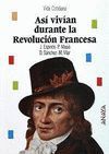 ASI VIVIAN DURANTE LA REVOLUCION FRANCESA