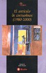 EL ARTICULO DE COSTUMBRES (1980-2000)