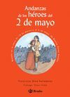 ANDANZAS DE LOS HEROES DEL 2 DE MAYO