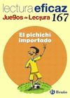 EL PICHICHI IMPORTADO. JUEGO DE LECTURA EFICAZ 167