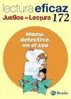 MANU, DETECTIVE, EN EL ZOO. JUEGO DE LECTURA EFICAZ 172