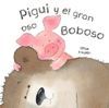 PIGUI Y EL GRAN OSO BOBOSO