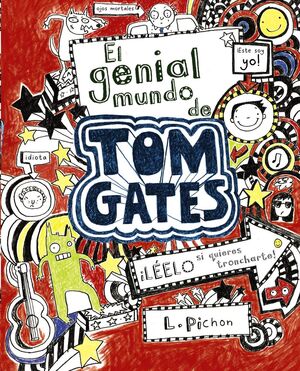 EL GENIAL MUNDO DE TOM GATES (TOM GATES 1) - DIARIOS JUVENILES -