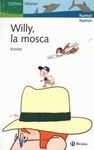 WILLY,LA MOSCA