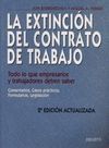 LA EXTINCION DEL CONTRATO DE TRABAJO. 2ª ED. 2004