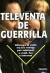 TELEVENTA DE GUERRILLA
