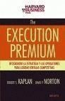THE EXECUTION PREMIUM. INTEGRANDO ESTRATEGIA Y OPERACIONES...
