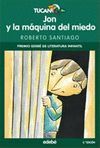 JON Y LA MÁQUINA DEL MIEDO (PREMIO EDEBE DE LITERATURA INFANTIL 2012)