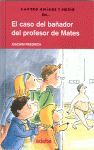 EL CASO DEL BAÑADOR DEL PROFESOR DE MATES (CUATRO AMIGOS Y MEDIO 13)
