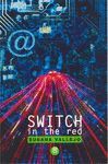 SWITCH IN THE RED
