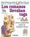 LOS ROMANOS LLEVAN TOGA Y OTRAS PREGUNTAS SOBRE ROMA