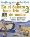 EN EL SAHARA HACE FRIO DE NOCHE Y OTRAS PREGUNTAS SOBRE DESIERTOS