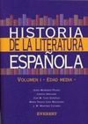 HISTORIA DE LA LITERATURA ESPAÑOLA. VOLUMEN I. EDAD MEDIA