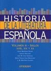 HISTORIA DE LA LITERATURA ESPAÑOLA VOLUMEN III. SIGLOS XVIII, XIX Y XX