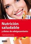 NUTRICION SALUDABLE Y DIETAS DE ADELGAZAMIENTO. SALUD PARA TODOS