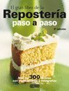 EL GRAN LIBRO DE LA REPOSTERIA PASO A PASO