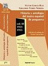 HISTORIA Y ANTOLOGIA DEL TEATRO ESPAÑOL DE POSGUERRA. VOL. 3 1951-1955