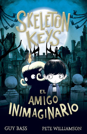 EL AMIGO INIMAGINARIO (SKELETON KEYS 1)